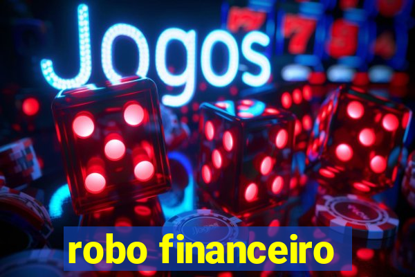 robo financeiro